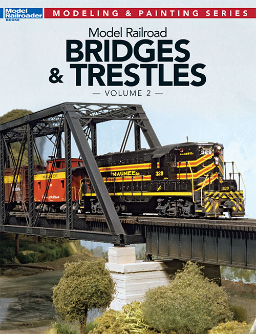 Model Railroad Bridges and Trestles, Volume 2