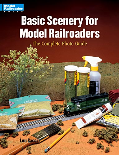 Basic Scenery for Model Railroaders Lou Sassi